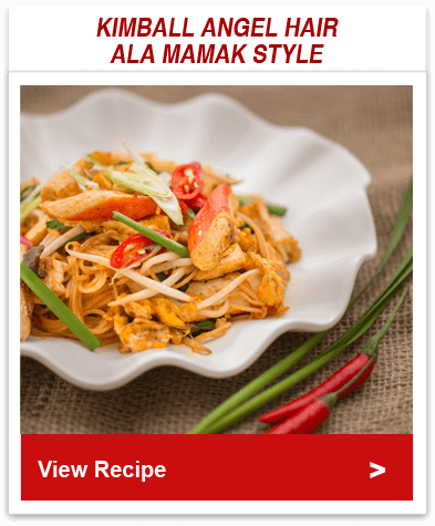 Kimball Angel Hair Ala Mamak Style