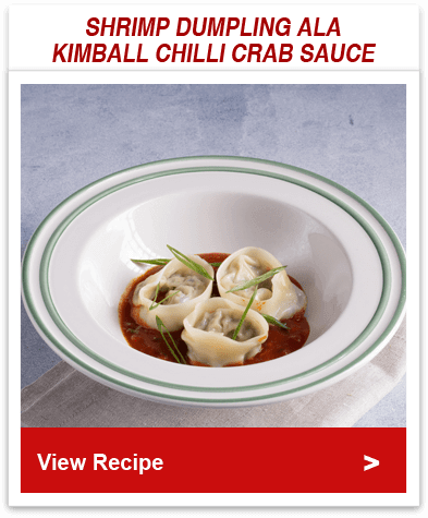 Shrimp Dumpling ala Kimball Chilli Crab Sauce
